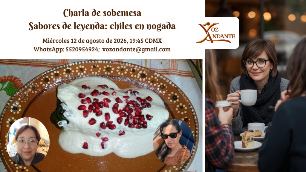 Charla Sabores de leyenda: chiles en nogada charla saboresdeleyendachilesennogada 20260812